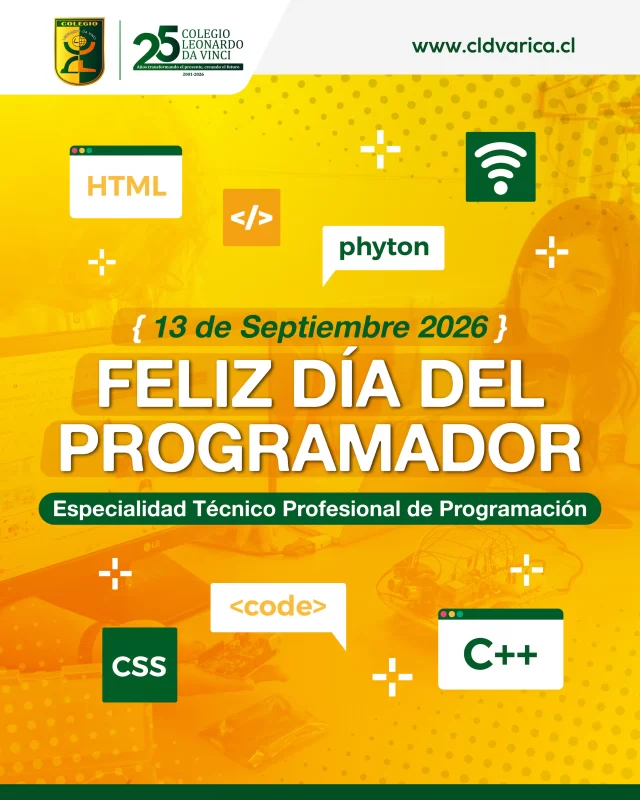 💻✨ ¡Feliz Día del Programador!

Este 13 de septiembre celebramos a quienes transforman ideas en soluciones a través de la tecnología. 👨‍💻👩‍💻

Un saludo especial a nuestros estudiantes de la Especialidad Técnico Profesional de Programación, quienes día a día aprenden, crean, experimentan y desarrollan nuevos proyectos. 🚀

También felicitamos a todos nuestros funcionarios y profesionales del área de la programación que forman parte de nuestra comunidad davincina.

💚 ¡Sigan creando, programando y construyendo el futuro!

#DíaDelProgramador #Programación #EducaciónTP #Tecnología #ColegioLeonardoDaVinci #ProgramadoresCLDV